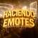 HACIENDO EMOTES
